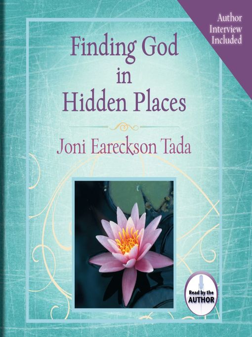 Title details for Finding God in Hidden Places by Joni Eareckson Tada - Available
